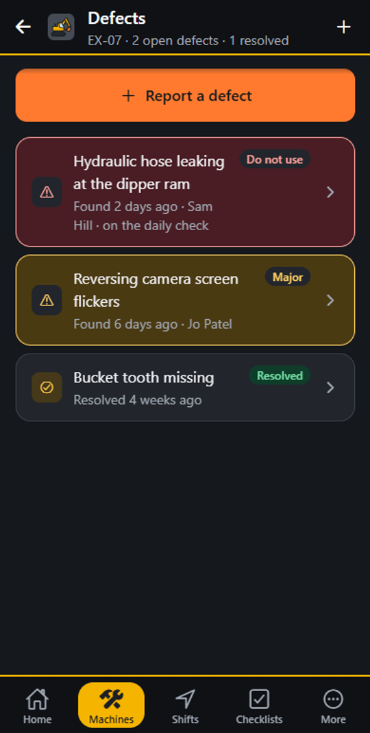 Defects for EX-07, 2 open and 1 resolved: a Report a defect button, then “Hydraulic hose leaking at the dipper ram” marked Do not use, found 2 days ago by Sam Hill on the daily check, “Reversing camera screen flickers” marked Major, and “Bucket tooth missing” resolved 4 weeks ago.